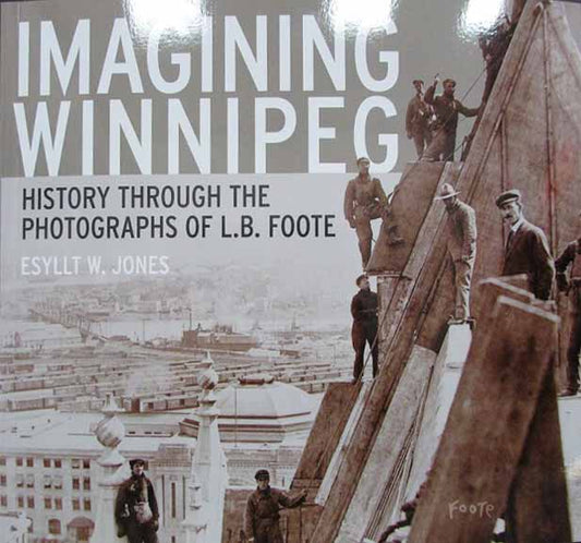 Imagining Winnipeg | ''Imagning Winnipeg'' ( Livre écrit en anglais)